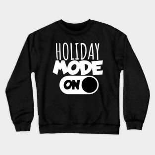 Holiday mode on Crewneck Sweatshirt